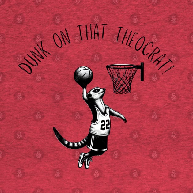 Dunk on That Theocrat! Minimalist Black Work Ink Meerkat Basketball by BlackWork